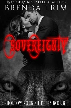 [Hollow Rock Shifters 08] • Sovereignty (Hollow Rock Shifters Book 8)